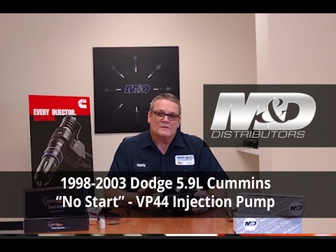 1998 - 2003 Dodge 5.9L Cummins "No Start" - VP44 Injection Pump