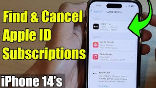 iPhone 14/14 Pro Max: How to Find & Cancel Apple ID Subscriptions