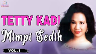 Download lagu Tetty Kadi - Mimpi Sedih mp3