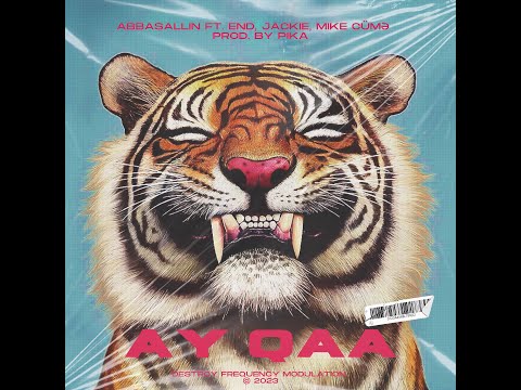 AY QAA -  Abbasallin ft END x Jackie x Mike Cümə Prod. by Pika