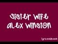 Sister Wife - Alex Winston (Lyrics Video) 