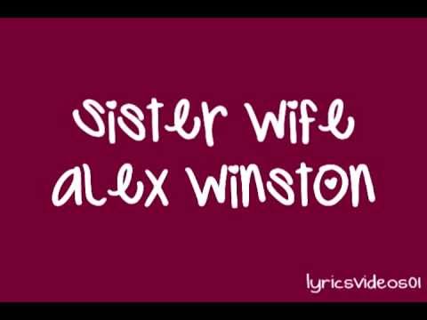 Sister Wife - Alex Winston (Lyrics Video)