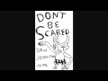 Daniel Johnston Don't Be Scared: 07 I Had a Dream