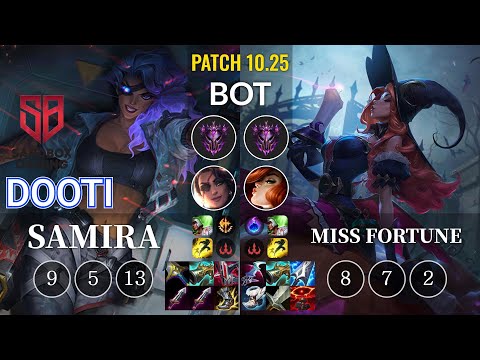 SB DooTi Samira vs Miss Fortune Bot - KR Patch 10.25
