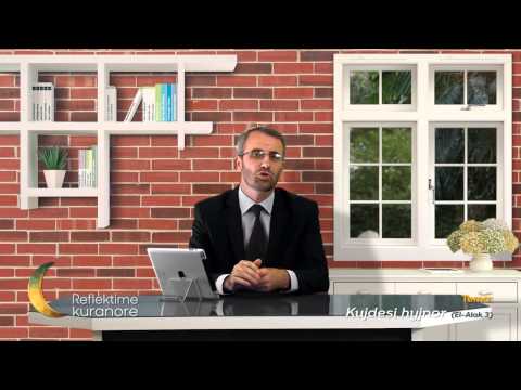 Reflektime Kuranore - Kujdesi Hyjnor (El-Alak,3) - Mr. Adnan Simnica