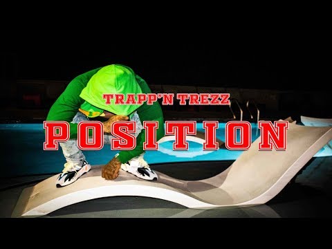 Trapp'n Trezz - Position | (Dir. by @AltonRison)