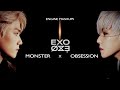 X EXO Obsession Monster MASHUP Feat TRAXX
