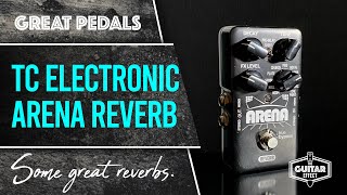 Video thumbnail for TC Electronic Arena Reverb. A great all round Reverb Pedal. by The Guitar Effect