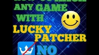 How To Hack ANY Game With LUCKY PATCHER!! { NO ROOT NEEDED}