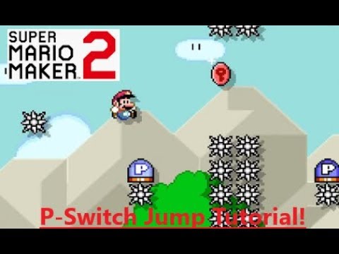 P-Switch Jump Tutorial! Super Mario Maker 2