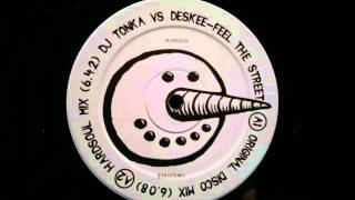 DJ Tonka Vs  Deskee Feel The Street Original Mix Outland Records