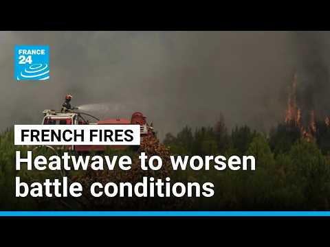 Incoming heatwave set to worsen firefighting conditions in France's southwest