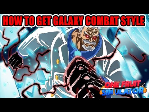 One Fruit Simulator - How To Get Galaxy Combat Style