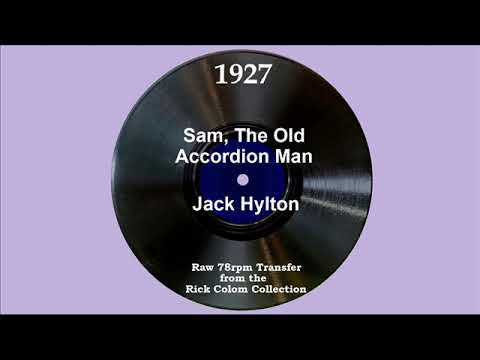 1927 Jack Hylton - Sam, The Old Accordion Man (Al Starita, vocal)