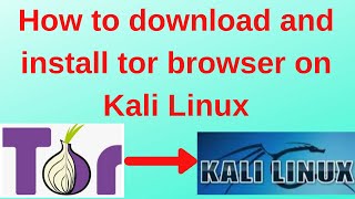How to download and Install tor browser on Kali Linux step by step