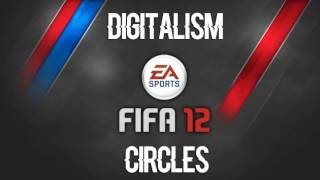 Digitalism - Circles (FIFA 12 Soundtrack)