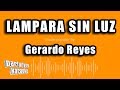 Gerardo Reyes - Lampara Sin Luz (Versión Karaoke)