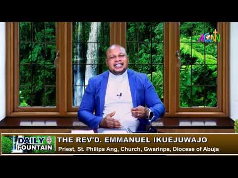 DAILY FOUNTAIN DEVOTIONAL OF JANUARY 01, 2025 - THE REV'D. EMMANUEL IKUEJUWAJO