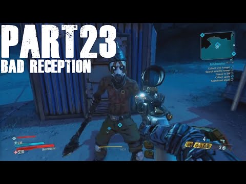 Borderlands 3 - Walkthrough Gameplay with commentary, Part 23 - Bad Reception