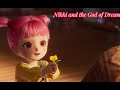 Nikki And The God Of Dreams 2022 اعلان فيلم Best Action Movies 2023 اقوى افلام ا�