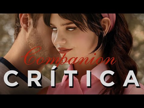 Crítica 'La Acompañante' (Companion)