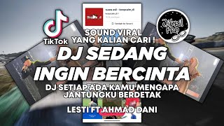 Download lagu DJ SETIAP ADA KAMU LESTI FT AHMAD DHANI - SEDANG INGIN BERCINTA TIKTOK VIRAL 2023 ! mp3 Download lagu DJ SETIAP ADA KAMU LESTI FT AHMAD DHANI - SEDANG INGIN BERCINTA TIKTOK VIRAL 2023 ! mp3
