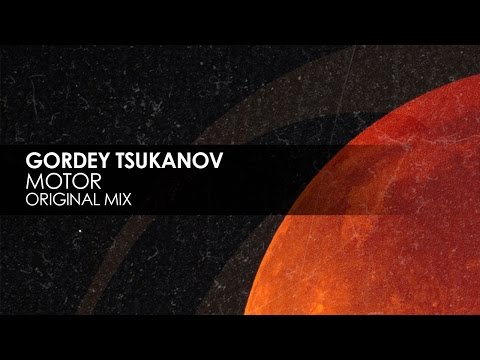 Gordey Tsukanov - Motor