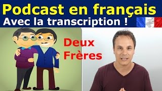 Français facile ! Podcast français. Niveau A2: Deux Frères