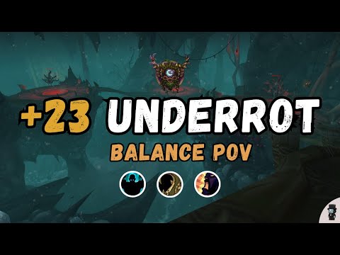 +23 Underrot | Fortified - Entangling - Bolstering | Balance Druid POV