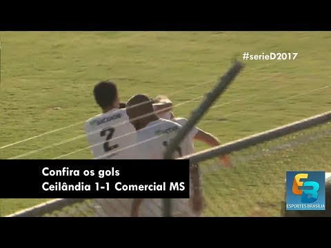 Ceilandia 1x1 Comercial - Brasileirão Série D 2017