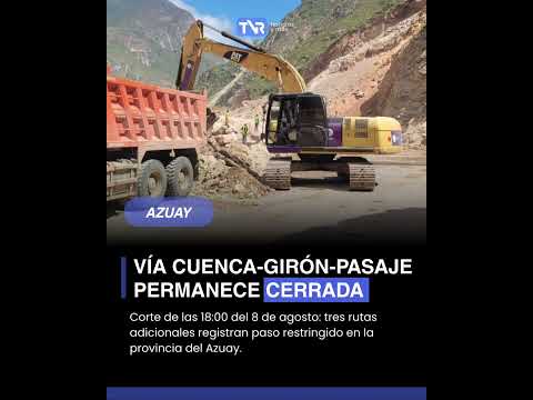 🚨 #Azuay: La vía Cuenca–Girón–Pasaje se encuentra cerrada en el km 95.