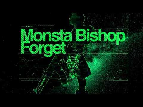 Monsta Bishop - Forget