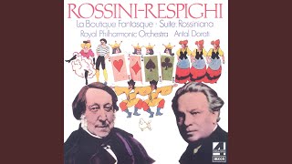 Respighi: La Boutique Fantasque, P.120 - Arr. Ottorino Respighi: Tarantella - Mazurka - Scene