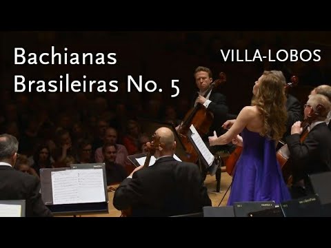 Bachianas Brasileiras No. 5 • Villa-Lobos • Barbara Hannigan