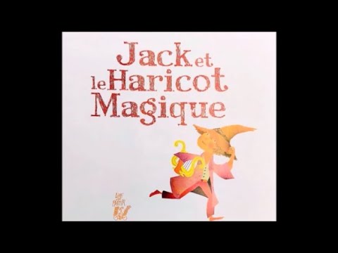 Jack et le haricot magique - Histoire racontée pour enfants avec musique et bruitage, pour dormir !