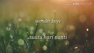 Download lagu Suatu hari nanti .. Wonder boys mp3 Download lagu Suatu hari nanti .. Wonder boys mp3