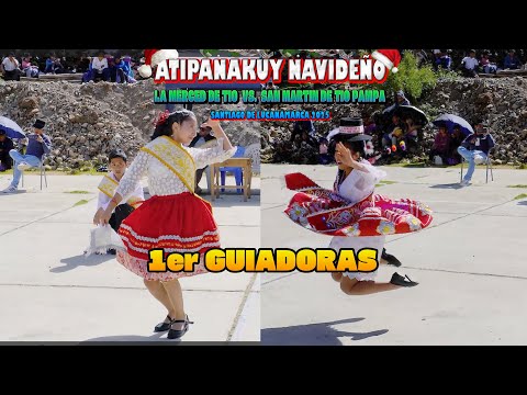 LA MERCED DE TIO VS, SAN MARTIN DE TIO PAMPA, ATIPANAKUY NAVIDEÑO 2025 LUCANAMARCA, GUIADORAS