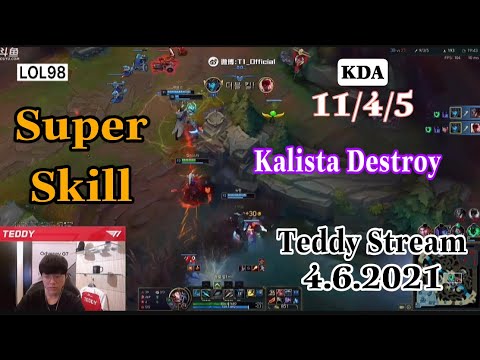 T1 Teddy Stream 4 6 2021 - Kalista Destroy in Kr Challenger 2021 #lol98