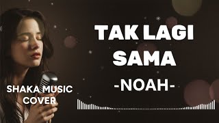 Download lagu TAK LAGI SAMA - NOAH |VIDEO LYRIC BY SHAKA MUSIC COVER mp3 Download lagu TAK LAGI SAMA - NOAH |VIDEO LYRIC BY SHAKA MUSIC COVER mp3