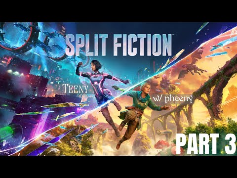 Split Fiction Playthrough - Part 3