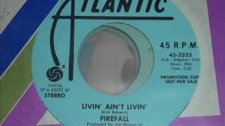 Firefall -  Livin&#39; Ain&#39;t Livin&#39;  45rpm