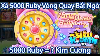 Học viện 3D:Xả 5000 Ruby Tham Gia Event Vòng Quay Bất Ngờ Thu Về Được Bao Nhiêu Kim Cương?