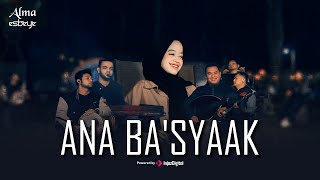 Download lagu ALMA ESBEYE - ANA BA'SYAAK mp3
