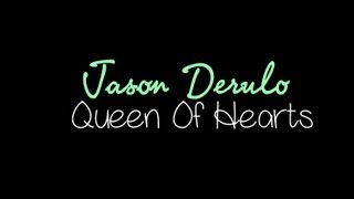 Jason Derulo - Queen of Hearts (LYRICS ON SCREEN)