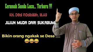 Download lagu Ceramah sunda lucu... Jujun Muda (Ust. Dedi Rodibillah, M.Ag) dari Sukabumi mp3