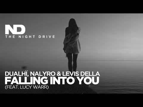 Dualhï, NALYRO & Levis Della - Falling Into You (feat. Lucy Warr) ⚫️⚪️