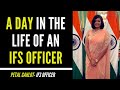 A Day In The Life Of An IFS Officer Day To Day Experiences Of An IFS Officer Petal Gahlot