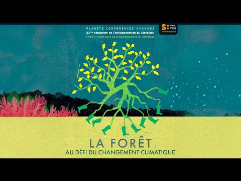 Planète conférences - La forêt au défi du changement climatique
