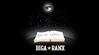 Biga Ranx - Life we love (album "On Time") OFFICIAL