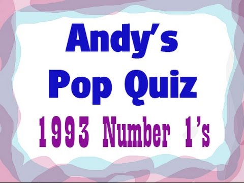 Pop Quiz No26 - 10 No1s From 1993